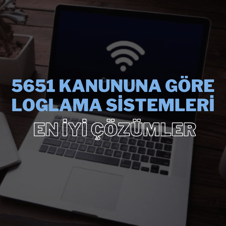 Loglama Sistemleri ile 5651 Kanununa Uyum: En İyi Uygulamalar ve Çözümler