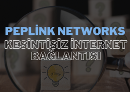 Peplink Networks, kesintisiz internet bağlantısı sağlamak için yüksek performanslı ağ çözümleri sunar.