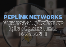 Peplink Networks, kurumsal çözümler için yüksek hızlı internet bağlantıları sunarak, iş süreçlerinizi hızlandırır ve ağ altyapınızı güçlendirir.