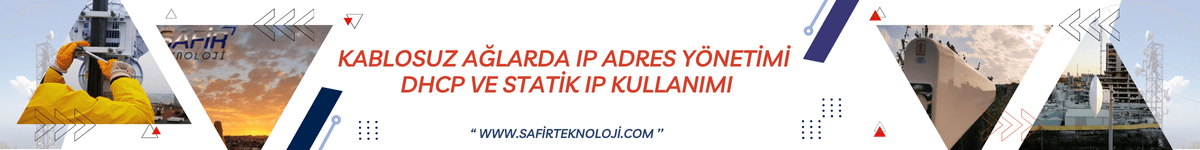 kablosuz-aglarda-ip-adres-yonetimi-dhcp-ve-statik-ip-kullanimi