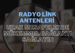 Radyo Link Antenleri, uzun mesafelerde bile yüksek performanslı bağlantılar kurarak, kesintisiz internet erişimi sağlar.