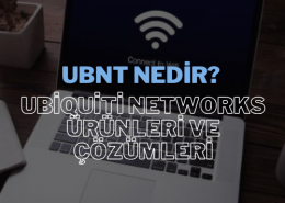 UBNT ve Ubiquiti Networks’ün Gücü