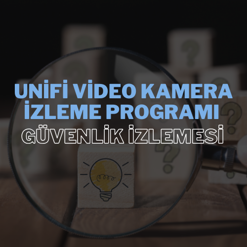 unifi-video-kamera-izleme-programi-indir-guvenlik-izlemesi-3 Unifi Video Kamera İzleme Programı İndir: Güvenlik İzlemesi ile Tanışın