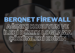 Berqnet Firewall, ağınızı dış tehditlerden korumak ve ağ güvenliğinizi sağlamak için güçlü bir çözüm sunar.