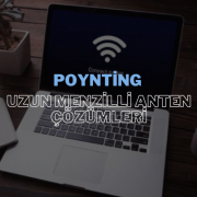 Poynting Uzun Menzilli Anten Çözümleri ile Tanışın